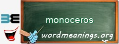 WordMeaning blackboard for monoceros